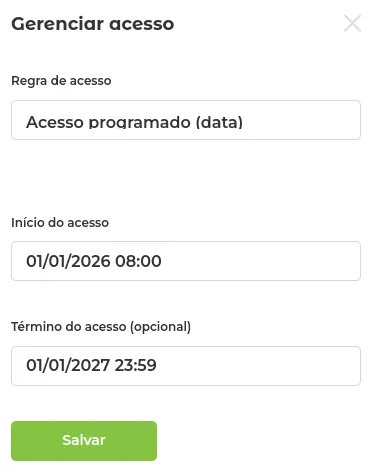 Acesso programado com data de início e fim