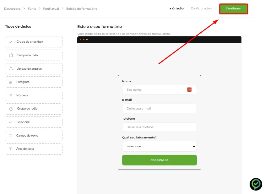 Tela do passo: Após ter adicionado todas as Opções de seu Formulário, clique em Continuar