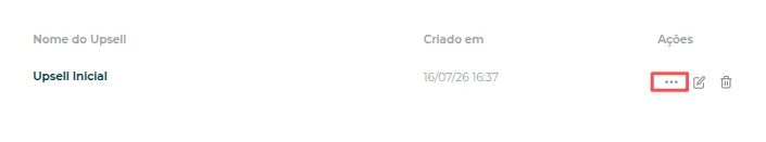 Menu de três pontinhos ao lado do upsell