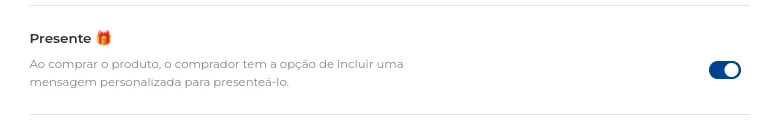Opção Presentes ativada