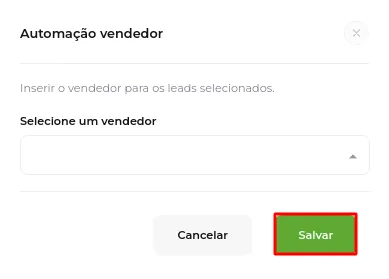 Tela da Greenn Sales: Selecione qual Vendedor será Atribuído e clique em Salvar