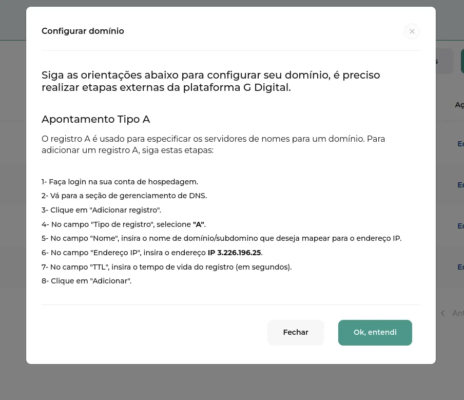 Tela do passo: Após isso não feche essa tela, pois vamos utilizar o número de IP para fazer o apontamento. Esse números