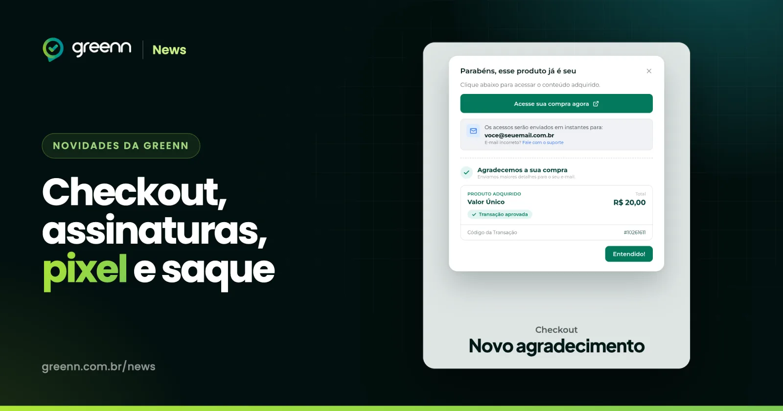 Modal de agradecimento novo do checkout da Greenn com o botão Acesse sua compra agora e o resumo da compra aprovada