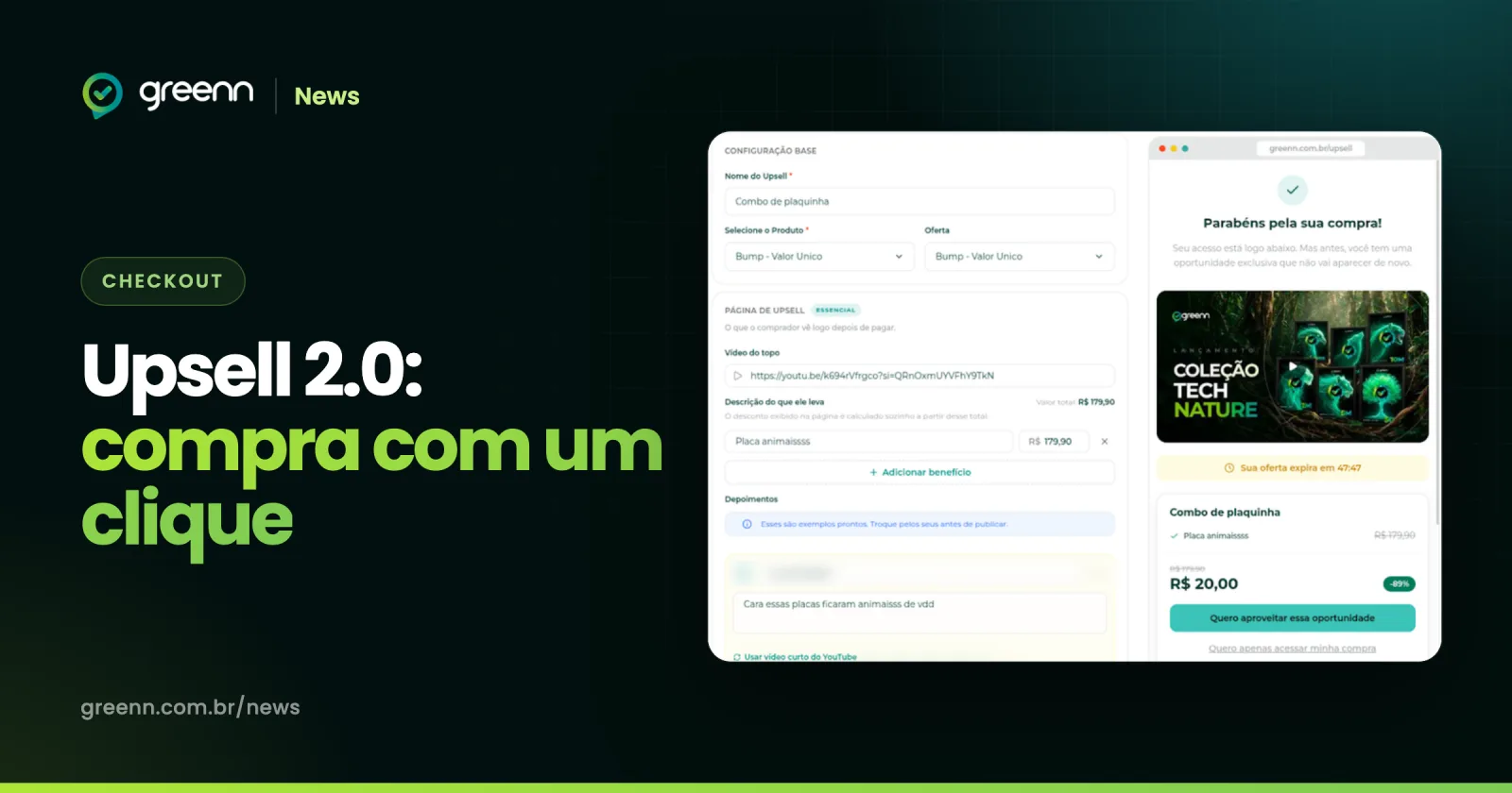 Editor do Upsell 2.0 da Greenn ao lado do preview da página de oferta que o comprador vê depois de pagar