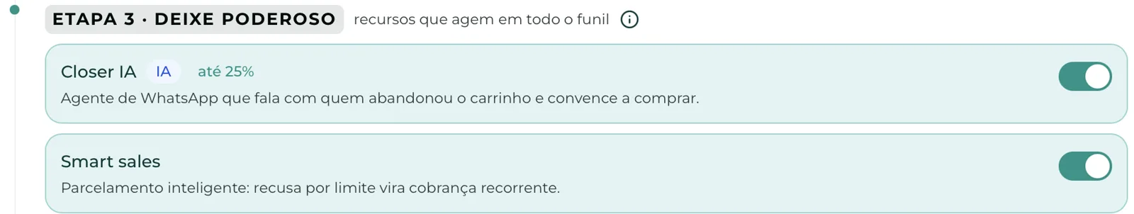 Etapa 3 com o Closer IA e o parcelamento inteligente, ligados com um clique